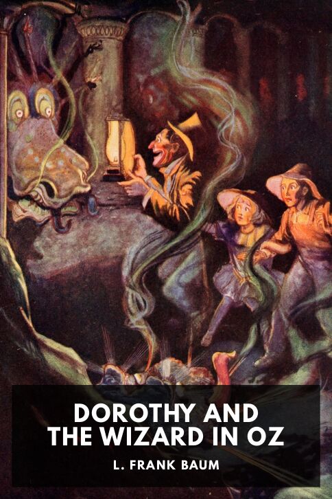 Dorothy and the Wizard in Oz — Standard Ebooks cover art
