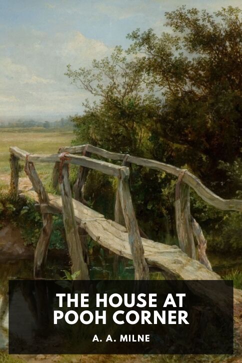 The House at Pooh Corner — Standard Ebooks cover art