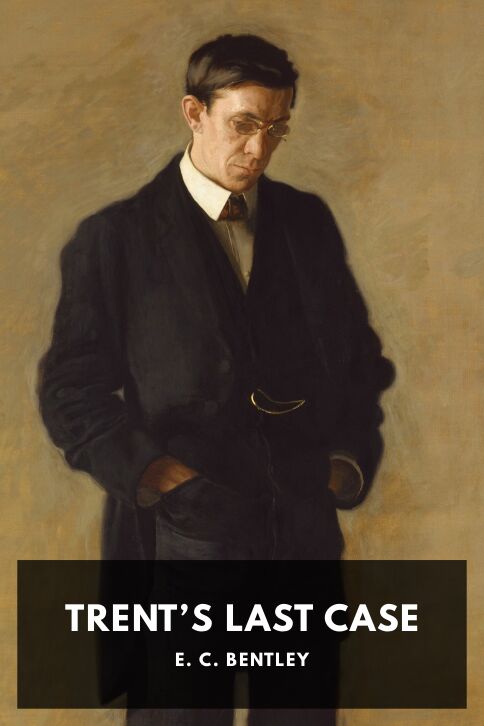 Trent’s Last Case — Standard Ebooks cover art